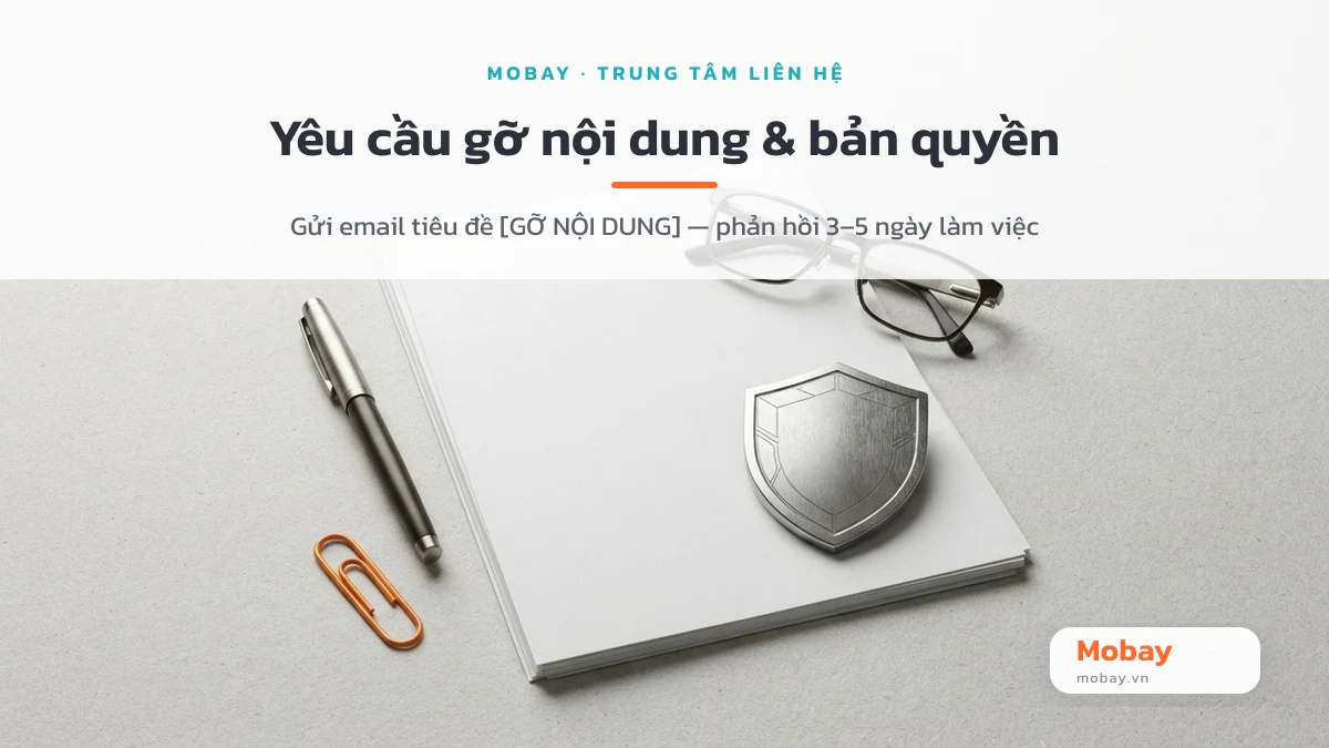 Yêu cầu gỡ nội dung và khiếu nại bản quyền gửi về email liên hệ Mobay