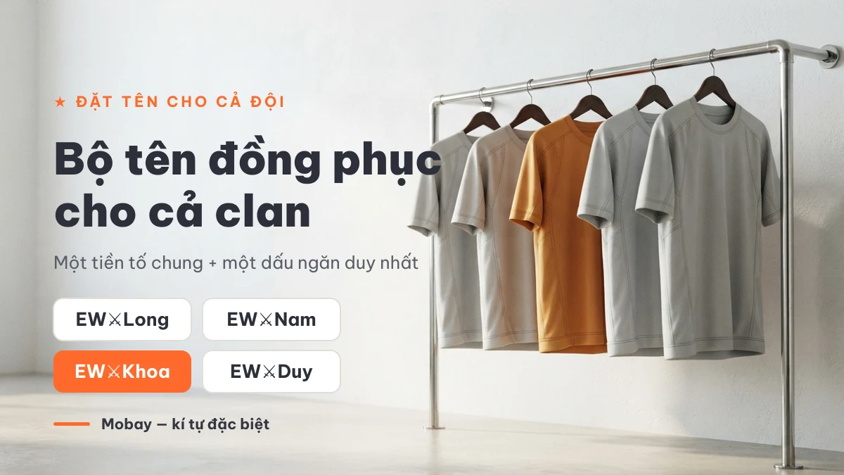 Cách đặt tên clan hay theo bộ đồng phục với tiền tố chung cho cả đội