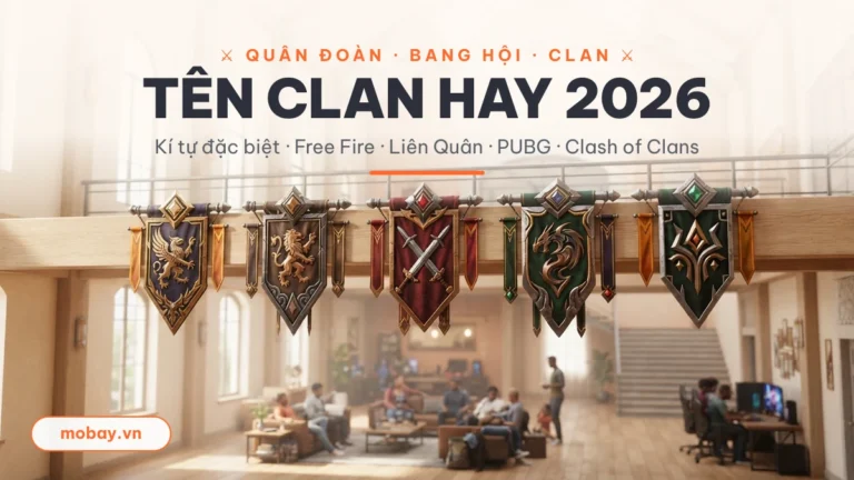 Tên clan hay 2026 với kí tự đặc biệt cho Free Fire, Liên Quân, PUBG và Clash of Clans