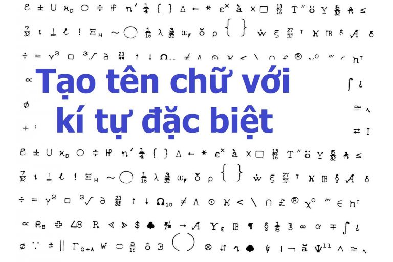 Tạo Tên Nhân Vật Ấn Tượng Từ Kí Tự Đặc Biệt