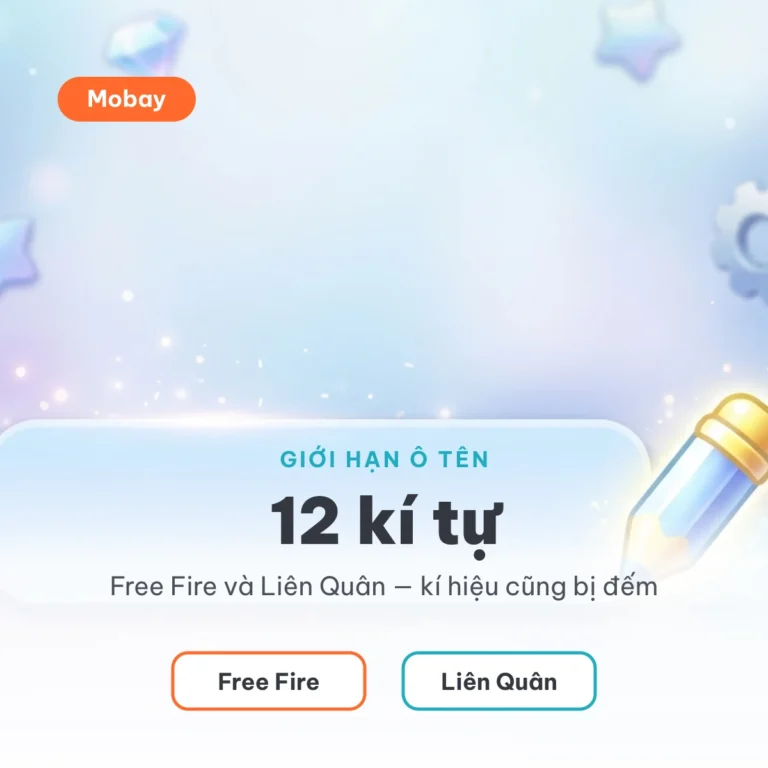 Giới hạn 12 kí tự của ô tên Free Fire và Liên Quân khi đổi tên game