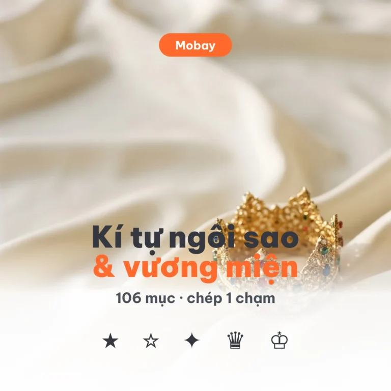 Kí tự ngôi sao ★ và kí tự vương miện ♛ chép 1 chạm cho tên game